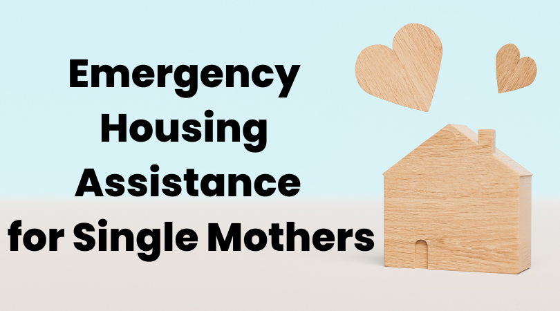 Emergency Housing Assistance for Single Mothers