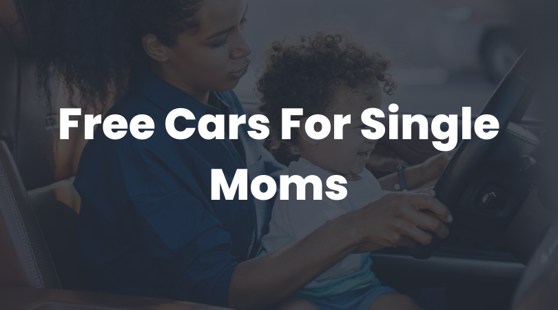 50+ Best Free Cars For Single Moms